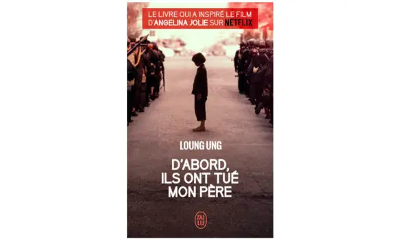 D'abord, ils ont tué mon père.Loung Ung