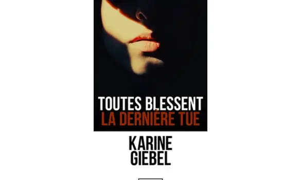 Toutes blessent, la dernière tue-Giebel