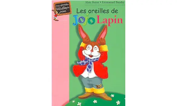 Les oreilles de Jojo Lapin-A'Royer,E'B.