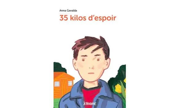 35 kilos d'espoirs- Anna Gavalda
