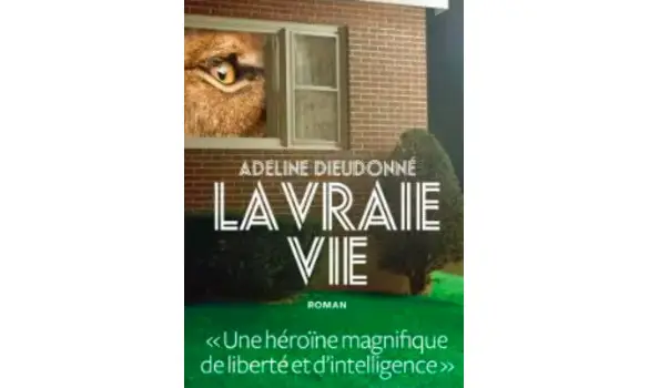La vrai vie-Adeline Dieudonné