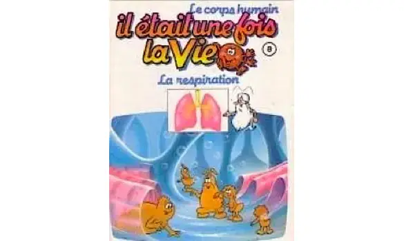 Il était une fois la vie la respiration